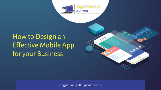 How to Design an Effective Mobile App for your Business