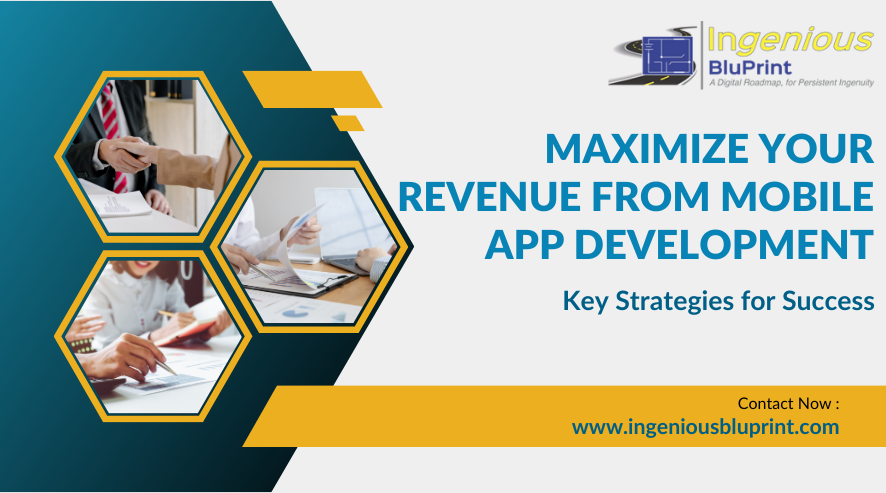 Maximize Your Revenue from Mobile App Development